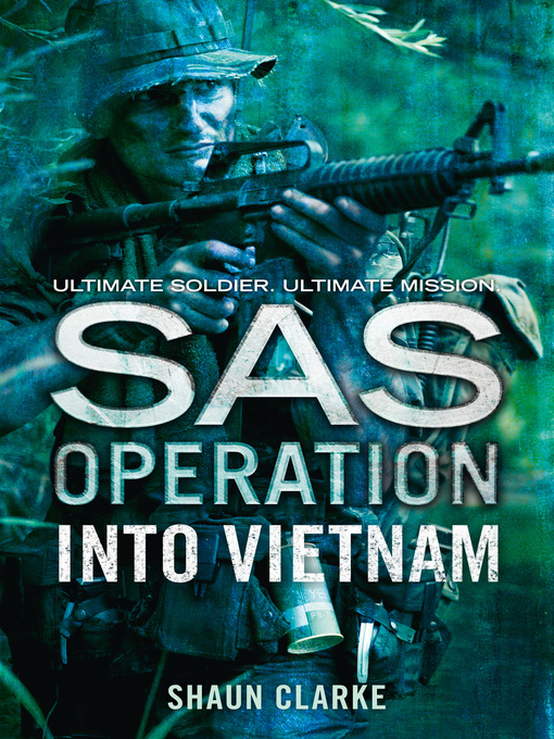 Title details for Into Vietnam by Shaun Clarke - Available